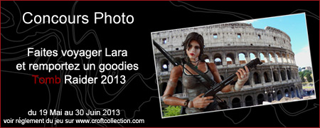 concours photo Tomb Raider 2013. faites voyager Lara et gagnez des goodies !